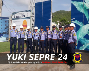 Yuki Sepre 24 cung cấp dịch vụ bảo vệ công trình